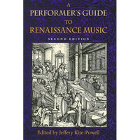 A Performer's Guide to Renaissance Music, Second Edition - Hardcover