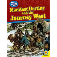 Manifest Destiny and the Journey West - Paperback