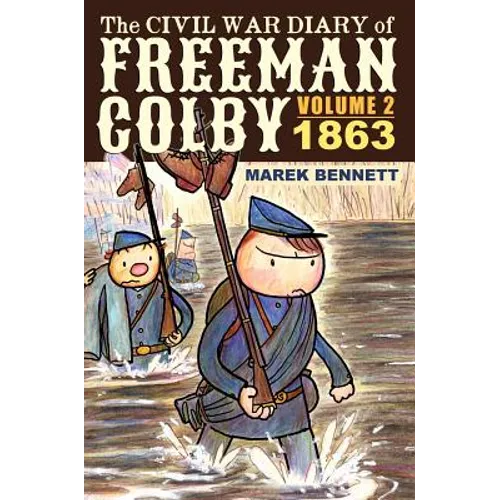 The Civil War Diary of Freeman Colby, Volume 2 (HARDCOVER): 1863