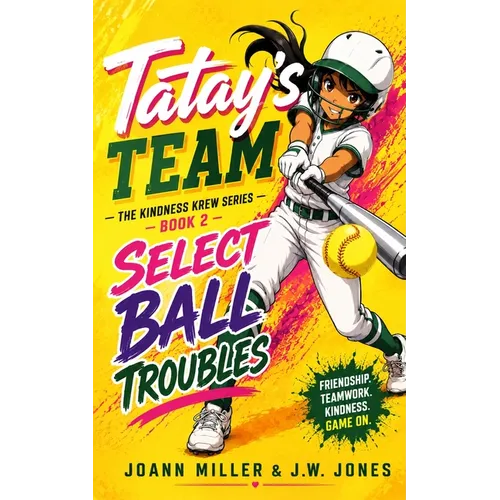 Tatay's Team Book 2 Select Ball Troubles