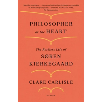 Philosopher of the Heart: The Restless Life of Søren Kierkegaard - Paperback