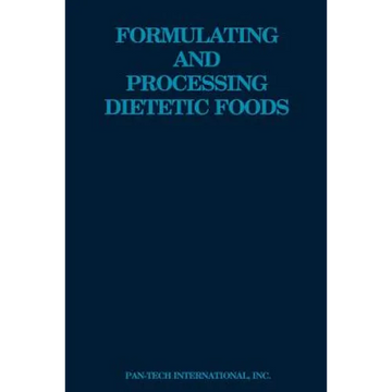 Formulating and Processing Dietetic Foods - Paperback