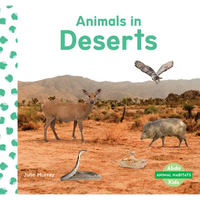 Animals in Deserts - Library Binding