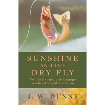Sunshine and the Dry Fly - Paperback