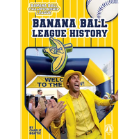 Banana Ball League History - Library Binding
