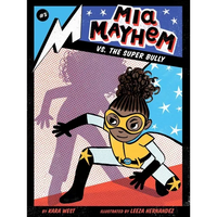 MIA Mayhem vs. the Super Bully - Paperback