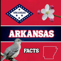 Arkansas Facts: Interesting Facts About Arkansas - Paperback