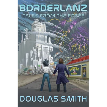 Borderlanz: Tales from the Edges - Paperback