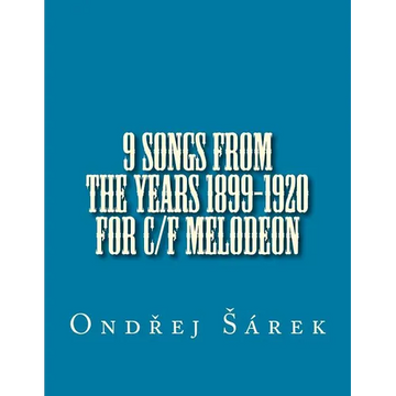 9 songs from the years 1899-1920 for C/F melodeon - Paperback
