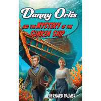 Danny Orlis and the Mystery of the Sunken Ship - Paperback