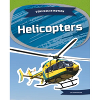 Helicopters - Library Binding