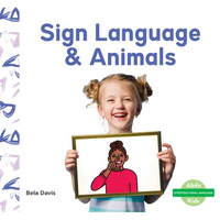 Sign Language & Animals - Library Binding