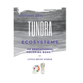 Tundra Ecosystems: A Coloring Book for All Ages