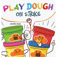 Play Dough On Strike - Hardcover