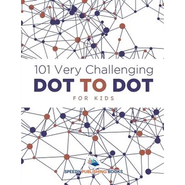 101 Very Challenging Dot to Dot for Kids - Paperback