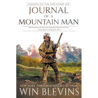 Journal of a Mountain Man: (A Mountain Man Narrative) - Paperback