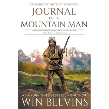 Journal of a Mountain Man: (A Mountain Man Narrative) - Paperback