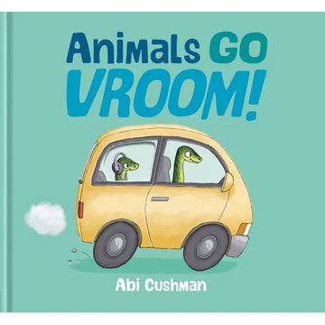 Animals Go Vroom! - Hardcover