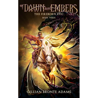 Of Dawn and Embers: Volume 3 - Hardcover