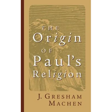 Origin of Paul's Religion - Paperback
