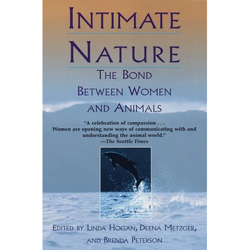 Intimate Nature: The Bond Between Women and Animals - Paperback