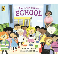 And Then Comes School - Paperback