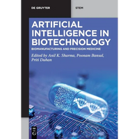 Artificial Intelligence in Biotechnology: Biomanufacturing and Precision Medicine - Paperback