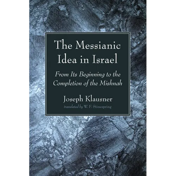 The Messianic Idea in Israel - Paperback