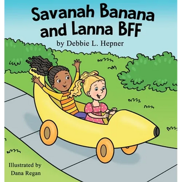 Savanah Banana and Lanna BFF - Hardcover