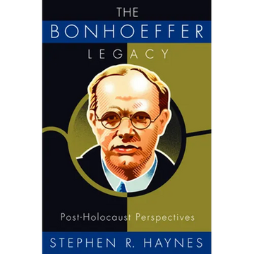 The Bonhoeffer Legacy: Post-Holocaust Perspectives - Paperback