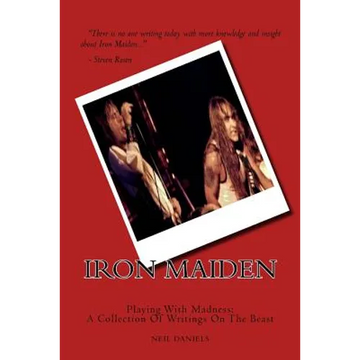 Iron Maiden - Playing With Madness: A Collection Of Writings On The Beast - Paperback