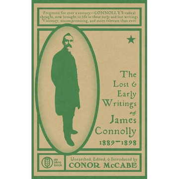 The Lost and Early Writings of James Connolly, 1889-1898 - Paperback