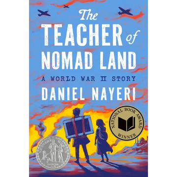 The Teacher of Nomad Land: A World War II Story - Hardcover