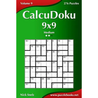 CalcuDoku 9x9 - Medium - Volume 9 - 276 Puzzles - Paperback