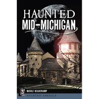 Haunted Mid-Michigan - Paperback