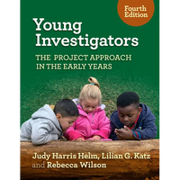 Young Investigators: The Project Approach in the Early Years - Paperback