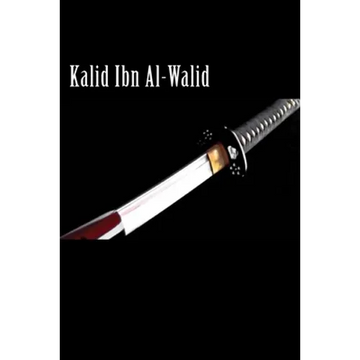 Kalid Ibn Al-Walid - Paperback
