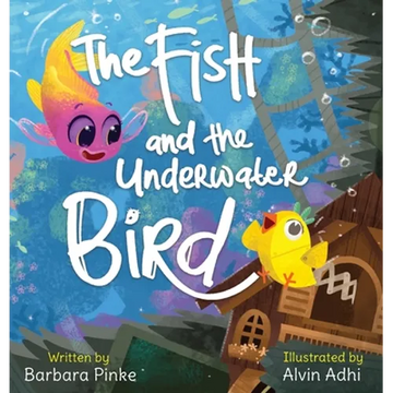 The Fish and the Underwater Bird - Hardcover