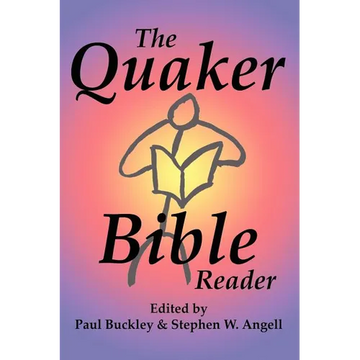 The Quaker Bible Reader - Paperback