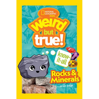 Weird But True! Know-It-All Rocks & Minerals - Paperback