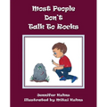 Most People Don't Talk to Rocks