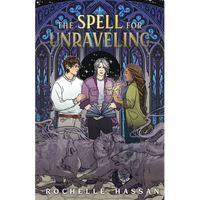 The Spell for Unraveling - Hardcover
