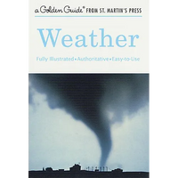 Weather: A Fully Illustrated, Authoritative and Easy-To-Use Guide - Paperback