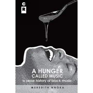 A Hunger Called Music: A Verse History of Black Music - Paperback