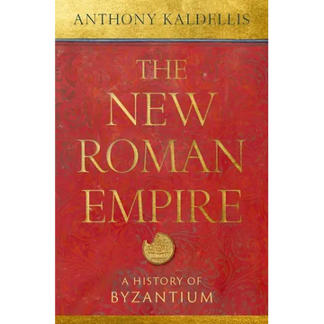 The New Roman Empire: A History of Byzantium - Paperback