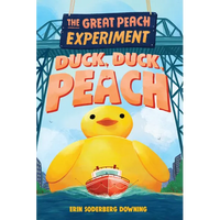 The Great Peach Experiment 4: Duck, Duck, Peach - Paperback