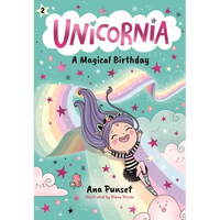 Unicornia: A Magical Birthday: (A Magical Chapter Book for Kids Ages 5-7 about Friendship, Surprises, and Enchanted Birthday Fun) - Paperback
