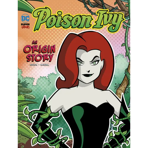 Poison Ivy: An Origin Story