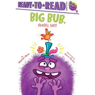 Big Bub, Small Hat: Ready-To-Read Ready-To-Go! - Paperback