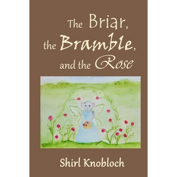 The Briar, the Bramble, and the Rose - Paperback